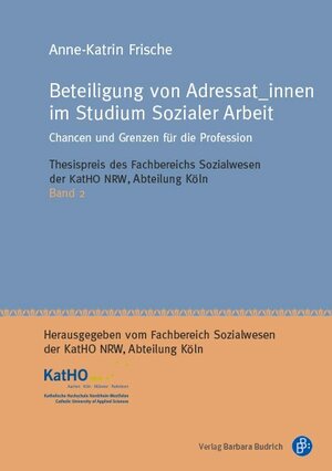 Buchcover Beteiligung von Adressat_innen im Studium Sozialer Arbeit | Anne-Katrin Frische | EAN 9783847411185 | ISBN 3-8474-1118-7 | ISBN 978-3-8474-1118-5