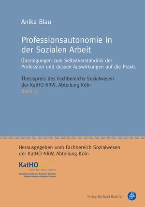 Buchcover Professionsautonomie in der Sozialen Arbeit | Anika Blau | EAN 9783847412083 | ISBN 3-8474-1208-6 | ISBN 978-3-8474-1208-3