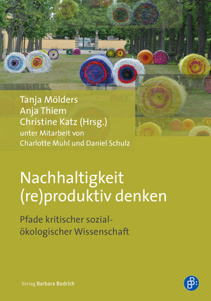 Buchcover Nachhaltigkeit (re)produktiv denken  | EAN 9783847413325 | ISBN 3-8474-1332-5 | ISBN 978-3-8474-1332-5