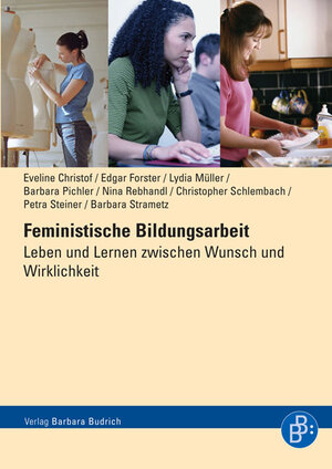 Buchcover Feministische Bildungsarbeit | Eveline Christof | EAN 9783847414544 | ISBN 3-8474-1454-2 | ISBN 978-3-8474-1454-4