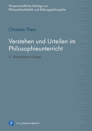 Buchcover Verstehen und Urteilen im Philosophieunterricht | Christian Thein | EAN 9783847414773 | ISBN 3-8474-1477-1 | ISBN 978-3-8474-1477-3