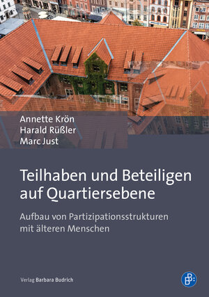 Buchcover Teilhaben und Beteiligen auf Quartiersebene | Annette Krön | EAN 9783847415060 | ISBN 3-8474-1506-9 | ISBN 978-3-8474-1506-0