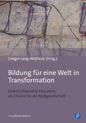 Buchcover Bildung für eine Welt in Transformation  | EAN 9783847415077 | ISBN 3-8474-1507-7 | ISBN 978-3-8474-1507-7