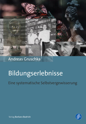 Buchcover Bildungserlebnisse | Andreas Gruschka | EAN 9783847415435 | ISBN 3-8474-1543-3 | ISBN 978-3-8474-1543-5