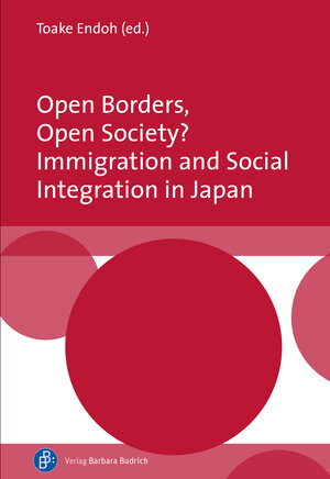 Buchcover Open Borders, Open Society? Immigration and Social Integration in Japan  | EAN 9783847416944 | ISBN 3-8474-1694-4 | ISBN 978-3-8474-1694-4