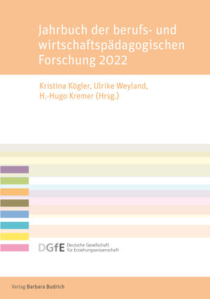 Buchcover Jahrbuch der berufs- und wirtschaftspädagogischen Forschung 2022  | EAN 9783847417873 | ISBN 3-8474-1787-8 | ISBN 978-3-8474-1787-3