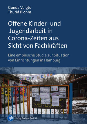 Buchcover Offene Kinder- und Jugendarbeit in Corona-Zeiten aus Sicht von Fachkräften | Gunda Voigts | EAN 9783847417903 | ISBN 3-8474-1790-8 | ISBN 978-3-8474-1790-3