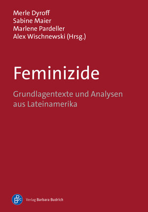 Buchcover Feminizide  | EAN 9783847417965 | ISBN 3-8474-1796-7 | ISBN 978-3-8474-1796-5