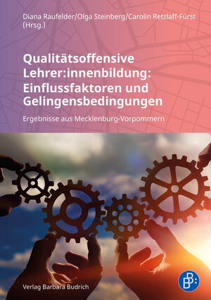 Buchcover Qualitätsoffensive Lehrer:innenbildung: Einflussfaktoren und Gelingensbedingungen  | EAN 9783847418061 | ISBN 3-8474-1806-8 | ISBN 978-3-8474-1806-1