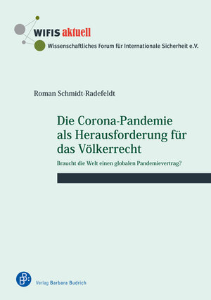 Buchcover Die Corona-Pandemie als Herausforderung für das Völkerrecht | Roman Schmidt-Radefeldt | EAN 9783847418382 | ISBN 3-8474-1838-6 | ISBN 978-3-8474-1838-2