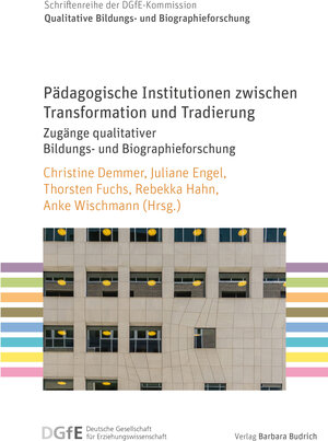 Buchcover Pädagogische Institutionen zwischen Transformation und Tradierung  | EAN 9783847418511 | ISBN 3-8474-1851-3 | ISBN 978-3-8474-1851-1