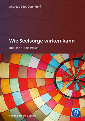 Buchcover Wie Seelsorge wirken kann | Andreas Böss-Ostendorf | EAN 9783847418948 | ISBN 3-8474-1894-7 | ISBN 978-3-8474-1894-8