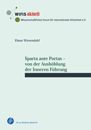 Buchcover Sparta ante Portas – von der Aushöhlung der Inneren Führung | Elmar Wiesendahl | EAN 9783847418955 | ISBN 3-8474-1895-5 | ISBN 978-3-8474-1895-5