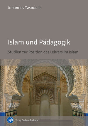 Buchcover Islam und Pädagogik | Johannes Twardella | EAN 9783847418986 | ISBN 3-8474-1898-X | ISBN 978-3-8474-1898-6