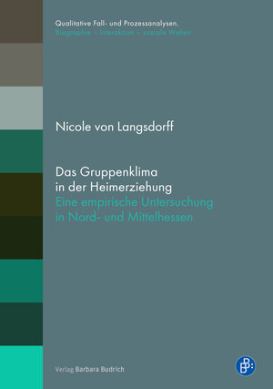 Buchcover Das Gruppenklima in der Heimerziehung | Nicole von Langsdorff | EAN 9783847419679 | ISBN 3-8474-1967-6 | ISBN 978-3-8474-1967-9