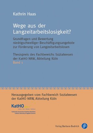 Buchcover Wege aus der Langzeitarbeitslosigkeit? | Kathrin Haas | EAN 9783847420354 | ISBN 3-8474-2035-6 | ISBN 978-3-8474-2035-4
