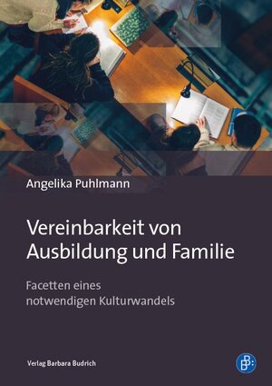 Buchcover Vereinbarkeit von Ausbildung und Familie | Angelika Puhlmann | EAN 9783847420408 | ISBN 3-8474-2040-2 | ISBN 978-3-8474-2040-8