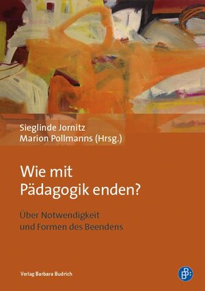 Buchcover Wie mit Pädagogik enden?  | EAN 9783847421191 | ISBN 3-8474-2119-0 | ISBN 978-3-8474-2119-1