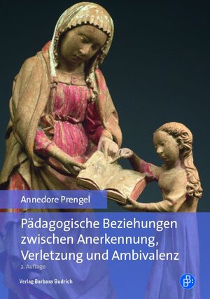 Buchcover Pädagogische Beziehungen zwischen Anerkennung, Verletzung und Ambivalenz | Annedore Prengel | EAN 9783847422860 | ISBN 3-8474-2286-3 | ISBN 978-3-8474-2286-0
