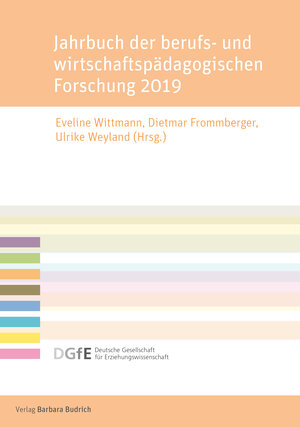 Buchcover Jahrbuch der berufs- und wirtschaftspädagogischen Forschung 2019  | EAN 9783847423300 | ISBN 3-8474-2330-4 | ISBN 978-3-8474-2330-0