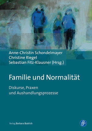 Buchcover Familie und Normalität  | EAN 9783847423416 | ISBN 3-8474-2341-X | ISBN 978-3-8474-2341-6