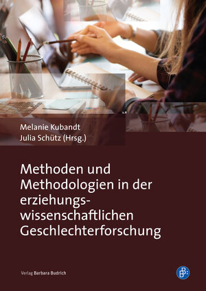 Buchcover Methoden und Methodologien in der erziehungswissenschaftlichen Geschlechterforschung  | EAN 9783847423430 | ISBN 3-8474-2343-6 | ISBN 978-3-8474-2343-0