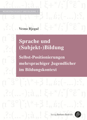 Buchcover Sprache und (Subjekt-)Bildung | Vesna Bjegač | EAN 9783847424697 | ISBN 3-8474-2469-6 | ISBN 978-3-8474-2469-7
