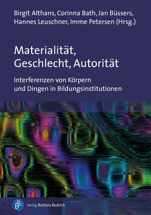 Buchcover Materialität, Geschlecht, Autorität | Birgit Althans | EAN 9783847424772 | ISBN 3-8474-2477-7 | ISBN 978-3-8474-2477-2