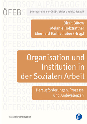 Buchcover Organisation und Institution in der Sozialen Arbeit  | EAN 9783847424918 | ISBN 3-8474-2491-2 | ISBN 978-3-8474-2491-8