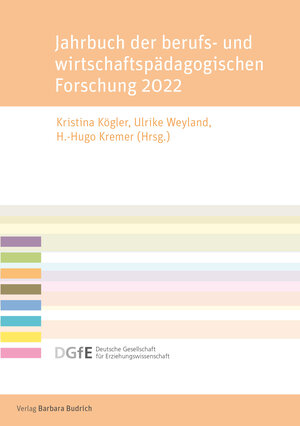 Buchcover Jahrbuch der berufs- und wirtschaftspädagogischen Forschung 2022  | EAN 9783847426288 | ISBN 3-8474-2628-1 | ISBN 978-3-8474-2628-8