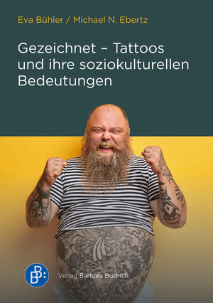 Buchcover Gezeichnet – Tattoos und ihre soziokulturellen Bedeutungen | Eva Bühler | EAN 9783847427377 | ISBN 3-8474-2737-7 | ISBN 978-3-8474-2737-7