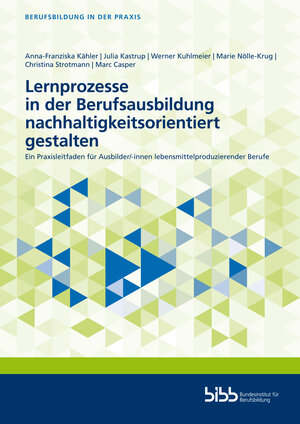 Buchcover Lernprozesse in der Berufsausbildung nachhaltigkeitsorientiert gestalten  | EAN 9783847428848 | ISBN 3-8474-2884-5 | ISBN 978-3-8474-2884-8