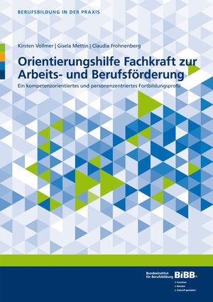 Buchcover Orientierungshilfe Fachkraft zur Arbeits- und Berufsförderung | Kirsten Vollmer | EAN 9783847429944 | ISBN 3-8474-2994-9 | ISBN 978-3-8474-2994-4