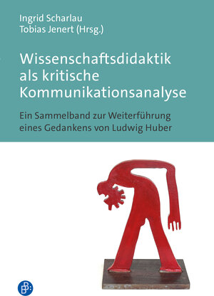 Buchcover Wissenschaftsdidaktik als kritische Kommunikationsanalyse  | EAN 9783847430704 | ISBN 3-8474-3070-X | ISBN 978-3-8474-3070-4
