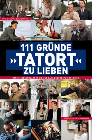 Buchcover 111 Gründe, 'Tatort' zu lieben | Kurt-J. Heering | EAN 9783847510154 | ISBN 3-8475-1015-0 | ISBN 978-3-8475-1015-4