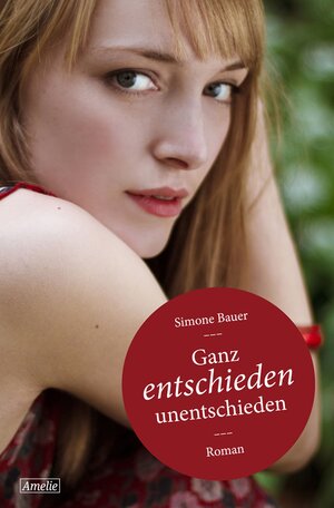 Buchcover Ganz entschieden unentschieden | Simone Bauer | EAN 9783847511151 | ISBN 3-8475-1115-7 | ISBN 978-3-8475-1115-1