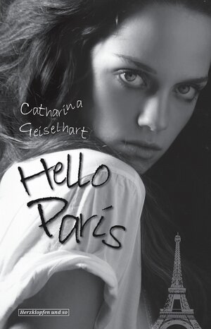 Buchcover Hello Paris | Catharina Geiselhart | EAN 9783847511267 | ISBN 3-8475-1126-2 | ISBN 978-3-8475-1126-7