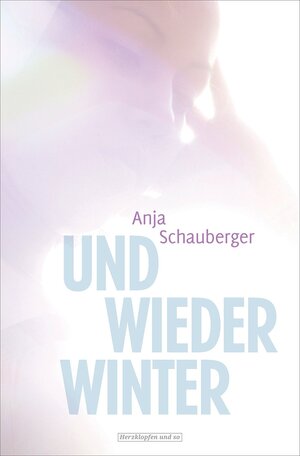 Buchcover Und wieder Winter | Anja Schauberger | EAN 9783847512226 | ISBN 3-8475-1222-6 | ISBN 978-3-8475-1222-6