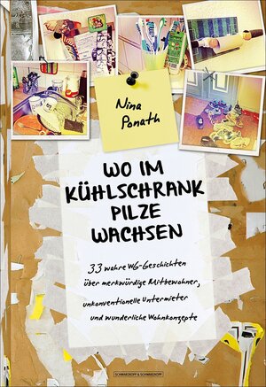 Buchcover Wo im Kühlschrank Pilze wachsen | Nina Ponath | EAN 9783847512363 | ISBN 3-8475-1236-6 | ISBN 978-3-8475-1236-3