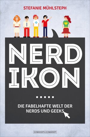 Buchcover Nerdikon | Stefanie Mühlsteph | EAN 9783847512615 | ISBN 3-8475-1261-7 | ISBN 978-3-8475-1261-5