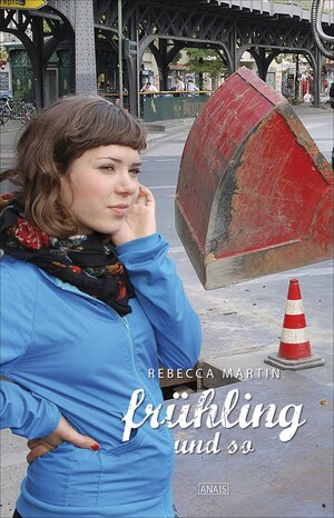 Buchcover Frühling und so | Rebecca Martin | EAN 9783847512776 | ISBN 3-8475-1277-3 | ISBN 978-3-8475-1277-6