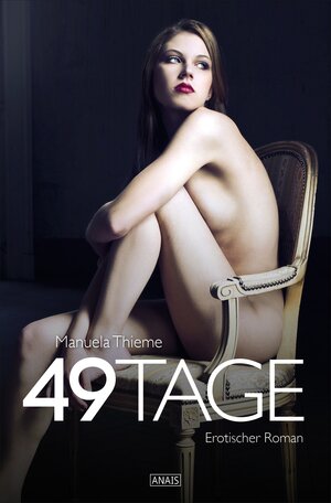 Buchcover 49 Tage | Manuela Thieme | EAN 9783847513056 | ISBN 3-8475-1305-2 | ISBN 978-3-8475-1305-6