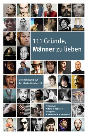 Buchcover 111 Gründe, Männer zu lieben | Victoria B. Robinson | EAN 9783847513070 | ISBN 3-8475-1307-9 | ISBN 978-3-8475-1307-0