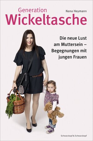 Buchcover Generation Wickeltasche | Nana Heymann | EAN 9783847513513 | ISBN 3-8475-1351-6 | ISBN 978-3-8475-1351-3