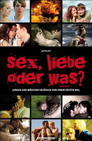 Buchcover Sex, Liebe oder was? | Jutta Vey | EAN 9783847513650 | ISBN 3-8475-1365-6 | ISBN 978-3-8475-1365-0
