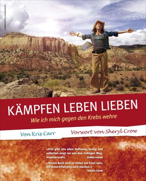 Buchcover Kämpfen, Leben, Lieben | Kris Carr | EAN 9783847513827 | ISBN 3-8475-1382-6 | ISBN 978-3-8475-1382-7