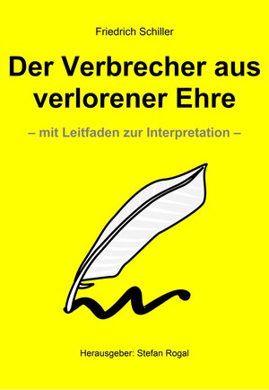 Buchcover Der Verbrecher aus verlorener Ehre | Friedrich Schiller | EAN 9783847607267 | ISBN 3-8476-0726-X | ISBN 978-3-8476-0726-7
