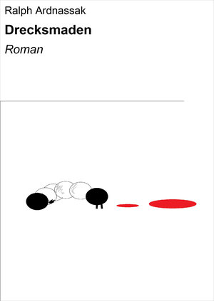 Buchcover Drecksmaden | Ralph Ardnassak | EAN 9783847614357 | ISBN 3-8476-1435-5 | ISBN 978-3-8476-1435-7
