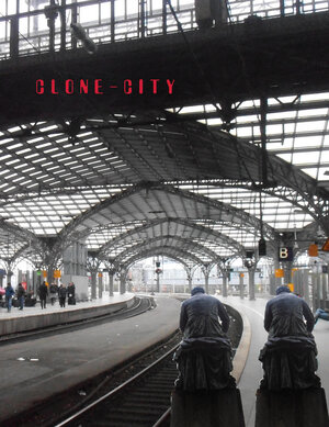 Buchcover Clone-City | Brigitte Tietzel | EAN 9783847625599 | ISBN 3-8476-2559-4 | ISBN 978-3-8476-2559-9