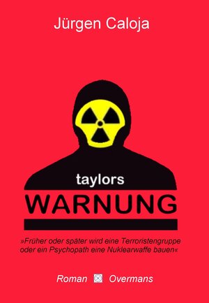 Buchcover Taylors Warnung | Jürgen Caloja | EAN 9783847631705 | ISBN 3-8476-3170-5 | ISBN 978-3-8476-3170-5